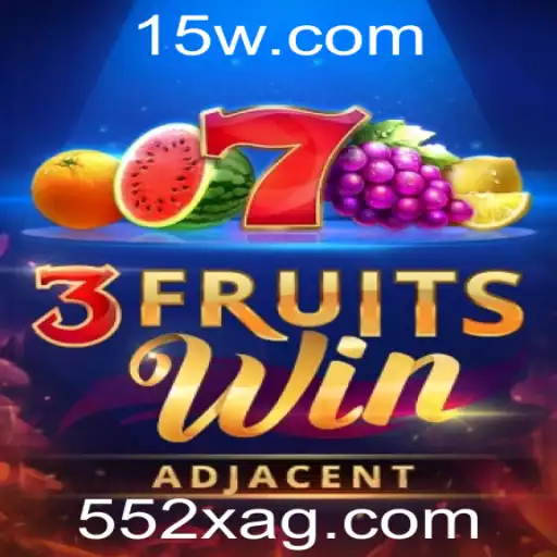 Descubra o Mundo Empolgante de 3FruitsWin com 552X